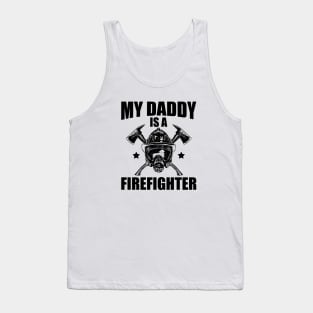 Firefighter Son - My daddy is a firefighter Tank Top